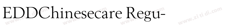 EDDChinesecare Regu字体转换